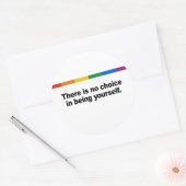 Es gibt keine Wahl, selbst zu sein Runder Aufkleber (Umschlag)