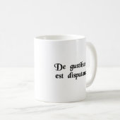 Es gibt keinen erklärenden Geschmack Kaffeetasse (VorderseiteRechts)