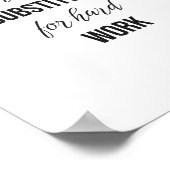 Es gibt keinen Ersatz für harte Arbeit Poster (Ecke)