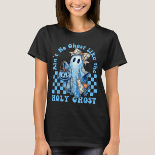 Es gibt keinen Geist wie den Heiligen Geist Lustig T-Shirt