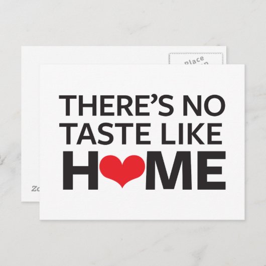 Es gibt keinen Geschmack wie Zuhause Postkarte (Vorne/Hinten)