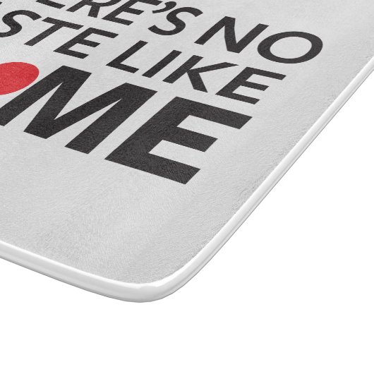 Es gibt keinen Geschmack wie Zuhause Schneidebrett (Ecke)