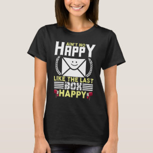 Es gibt keinen Glücklicheren wie den letzten Kaste T-Shirt