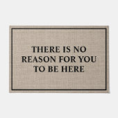 Es gibt keinen Grund, dass du hier lustig bist Fußmatte (Vorderseite)
