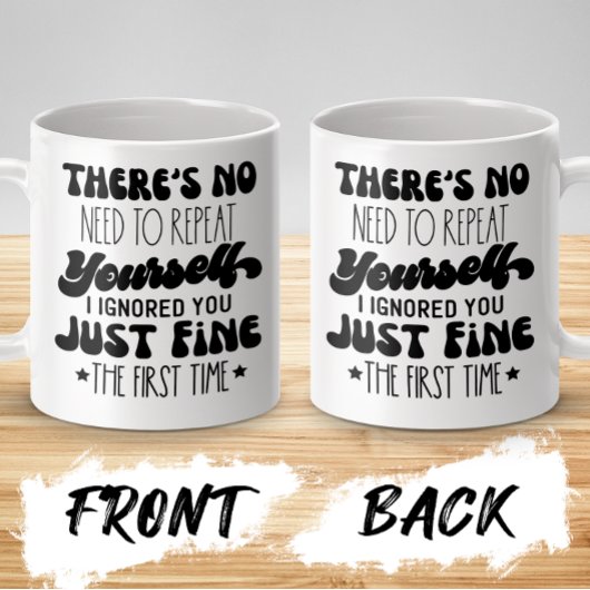 Es gibt keinen Grund, sich selbst zu wiederholen, Kaffeetasse