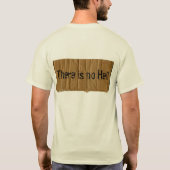 Es gibt keinen Himmel, keine Hölle T-Shirt (Rückseite)