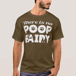 Es gibt keinen Kack Fairy Funny T-Shirt