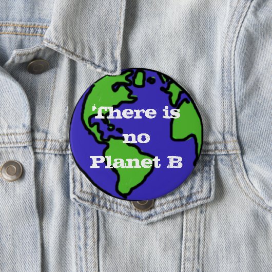 Es gibt keinen Knopf des Planeten B Button (Beispiel)