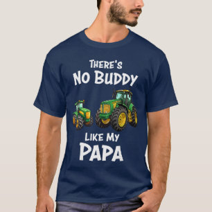 Es gibt keinen Kumpel wie meinen Paparactor passen T-Shirt