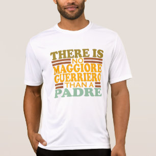 ES GIBT KEINEN MAGIOREN GUERRIERO ALS EIN PADRE. T-Shirt