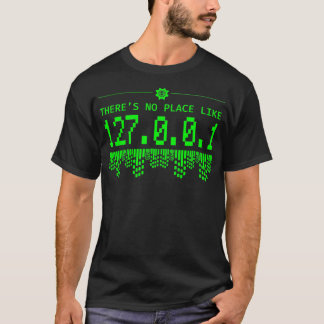 Es gibt keinen Ort wie 1270101 Coder Programmierer T-Shirt