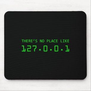 Es gibt keinen Ort wie 127.0.0.1 Zuhause Funny Eng Mousepad