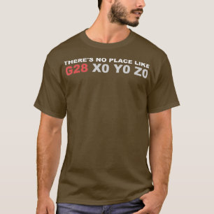 Es gibt keinen Ort wie G28 CNC-Maschinen (2) T-Shirt