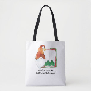 Es gibt keinen Ort wie GNOME, für die Ferien. Tasche