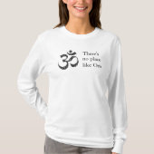 "Es gibt keinen Ort wie Om" Basic Long Sleeve T-Shirt (Vorderseite)