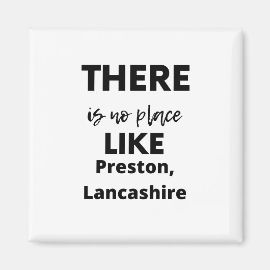 Es gibt keinen Ort wie Preston, Lancashire Magnet (Vorne)