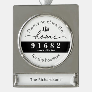 Es gibt keinen Ort wie Zuhause für die Ferien Banner-Ornament Silber