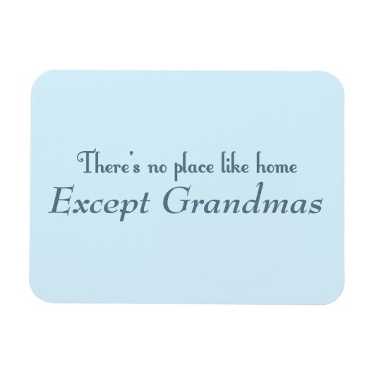 Es gibt keinen Ort wie Zuhause Magnet (Horizontal)