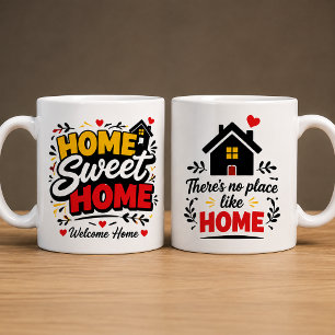 Es gibt keinen Ort wie Zuhause Mug Design Kaffeetasse