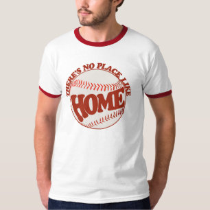Es gibt keinen Ort wie Zuhause T-Shirt