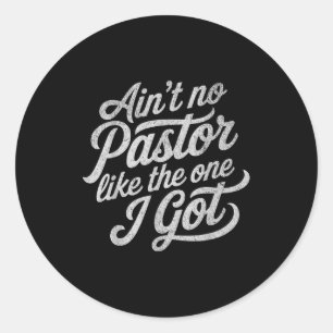 Es gibt keinen Pastor wie den, den ich habe, lusti Runder Aufkleber