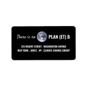 Es gibt keinen Plan (et) B, Klimawandel Adressaufkleber (Vorne)