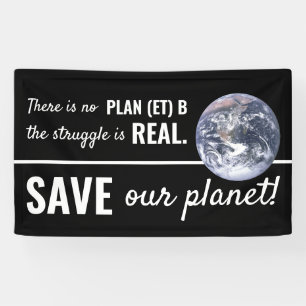 Es gibt keinen Plan (et) B, Klimawandel Banner