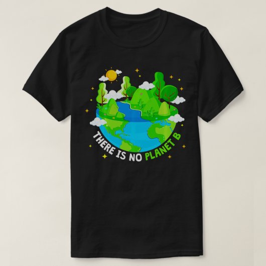 Es gibt keinen Planet-B-Earth-Day Environmentalis T-Shirt (Design vorne)