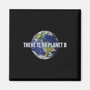 Es gibt keinen Planet-B-Klimaschutz Magnet