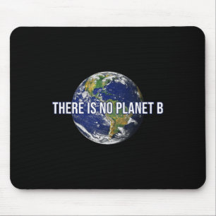 Es gibt keinen Planet-B-Klimaschutz Mousepad