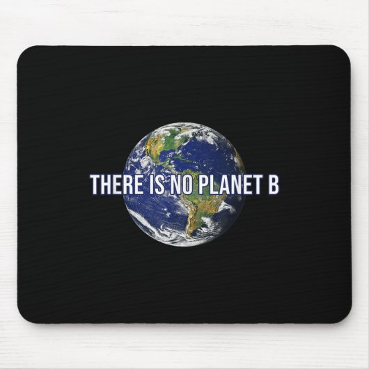 Es gibt keinen Planet-B-Klimaschutz Mousepad (Vorne)