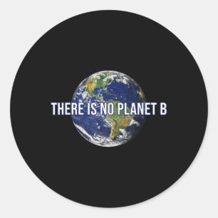 Es gibt keinen Planet-B-Klimaschutz Runder Aufkleber