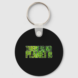 Es gibt keinen Planet B T Shirt Klimaschutz Schlüsselanhänger