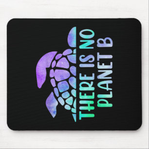 Es gibt keinen Planet-B-Umweltschutz _1 Mousepad