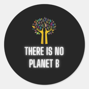 Es gibt keinen Planet-B-Umweltschutz _2 Runder Aufkleber