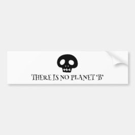 Es gibt keinen Planeten 'B' Autoaufkleber