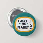 Es gibt keinen Planeten B Button (Vorne & Hinten)