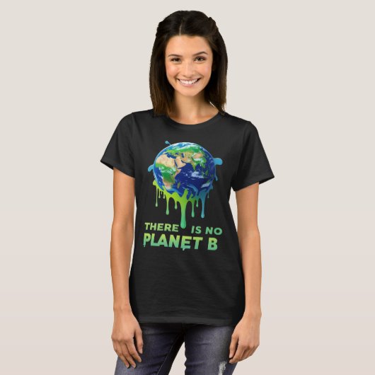 Es gibt keinen Planeten B - das Erdklima Gerettet T-Shirt (Vorne ganz)