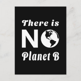 Es gibt keinen Planeten B, der den Welterdtag schü Postkarte