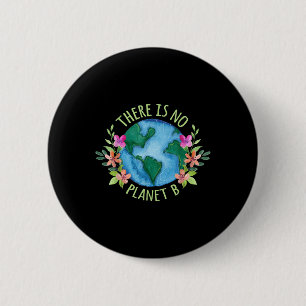 Es gibt keinen Planeten B, der die Liebe der Mutte Button