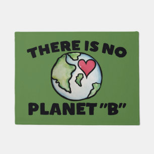 Es gibt keinen Planeten "B" Earth Day Fußmatte