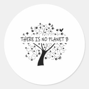 Es gibt keinen Planeten-B-Erd-Tag 1 Runder Aufkleber