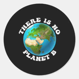 Es gibt keinen Planeten-B-Erd-Tag-Umweltstandort Runder Aufkleber