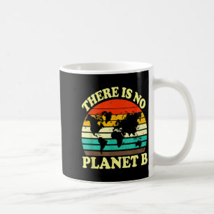 Es gibt keinen Planeten B Kaffeetasse