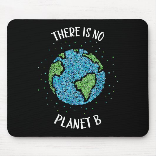 Es gibt keinen Planeten B Klima Erde C Mousepad (Vorne)