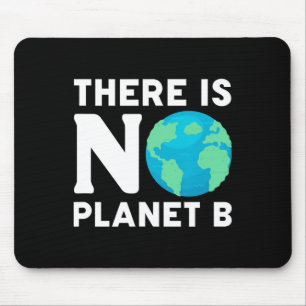 Es gibt keinen Planeten-B-Klimawandel Mousepad