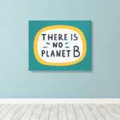 Es gibt keinen Planeten B Leinwanddruck (Insitu (Holzboden))