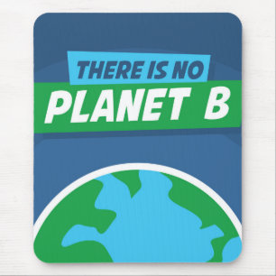 Es gibt keinen Planeten B Mousepad