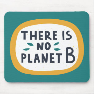 Es gibt keinen Planeten B Mousepad