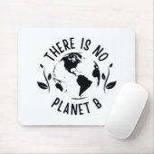 Es gibt keinen Planeten-B-Planeten-Planeten Mousepad (Mit Mouse)